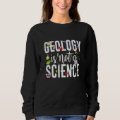 Geology is not a science trui (Voorkant)