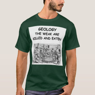 Geology Joke 22 T-shirt