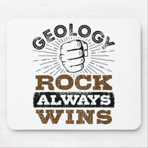 Geology Rock Always Wins Muismat