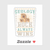 Geology Rock Always Wins Sticker (Vel)