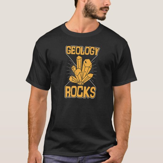 Geology Rocks Funny Mineral Rock Crystal Collector T-shirt (Voorkant)