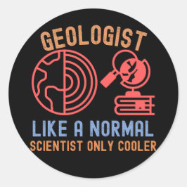 Geoloog als een gewone wetenschapper, alleen coole ronde sticker