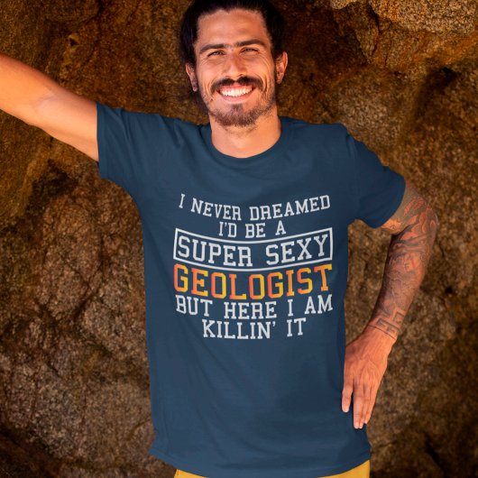 Geoloog heeft nooit gedacht dat hij grappige geolo t-shirt