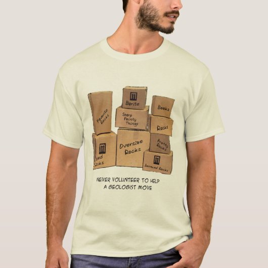 Geoloog Moving Humor T-Shirt (Voorkant)
