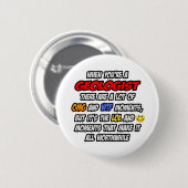 Geoloog ... OMG WTF LOL Ronde Button 5,7 Cm (Voorkant /achterkant)