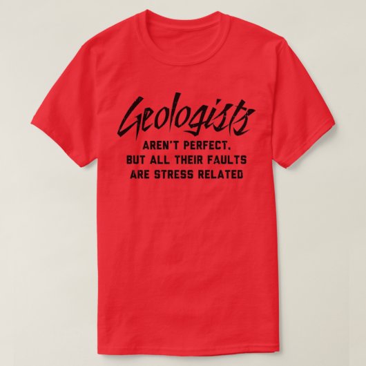 Geoloog Perfect Fault Funny Geology T-shirt (Design voorkant)