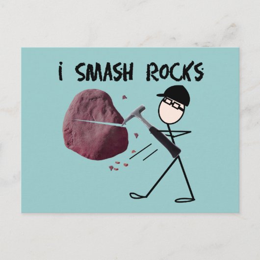 Geoloog Stickman "I Smash Rocks" Briefkaart (Voorkant)