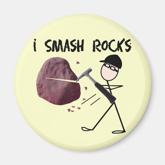 Geoloog Stickman "I Smash Rocks" Magneet (Voorkant)