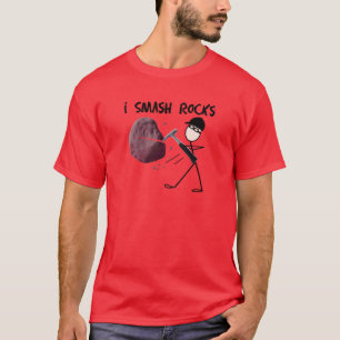 Geoloog Stickman "I Smash Rocks" T-shirt