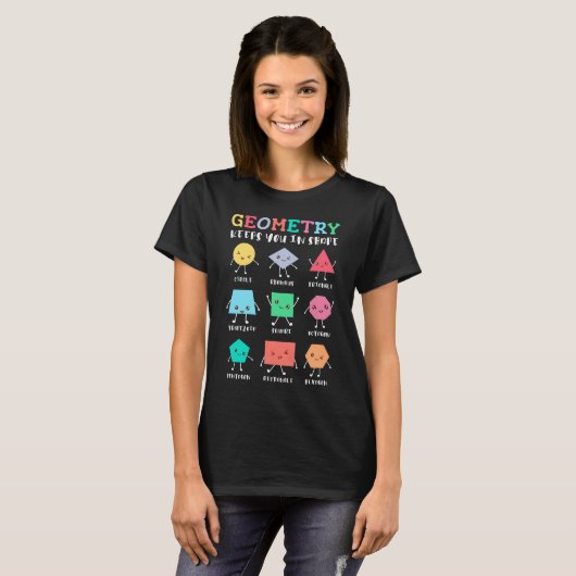 Geometrie houdt je in vorm - School Wiskunde Humor T-shirt (Voorkant volledig)