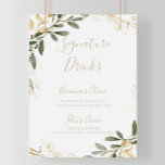 Geometrische Gold Greenery Herfst Signature Drink  Poster<br><div class="desc">Dit geometrische goudgroene drink voor herfst is perfect voor een moderne bruiloft. Het ontwerp is voorzien van een prachtig goud geometrisch lijst met elegante groene bladeren. Pas het teken aan met de namen van de bruid en de bruidegom en hun favoriete keuze voor de drink.</div>