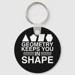Geometry houdt je in Shape Wiskunde Pun Joke Sleutelhanger