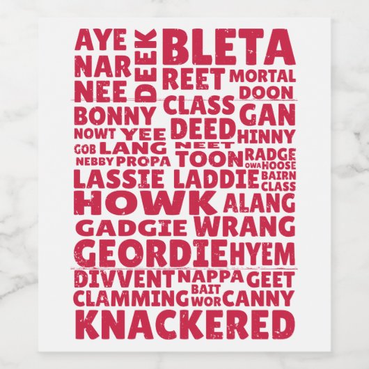 Geordie slang Noordelijk Engels taal Wijn Etiket (Enkel label)