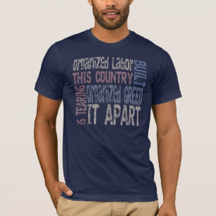 Georganiseerde arbeid vs. Georganiseerd bedrijf T-shirt
