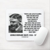 George B. Ik geloof niet in omstandigheden Muismat (Met muis)