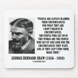 George B. Ik geloof niet in omstandigheden Muismat