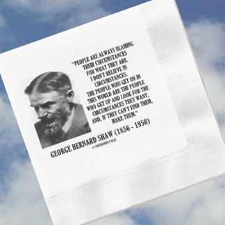 George B. Shaw Ik geloof niet in omstandigheden Servet