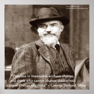 George B Shaw Poster "Alles wijzigen"