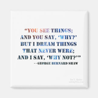 George Bernard Shaw Inspirerend Quote Magnet