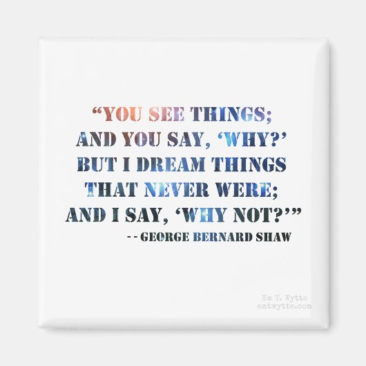 George Bernard Shaw Inspirerend Quote Magnet (Voorkant)