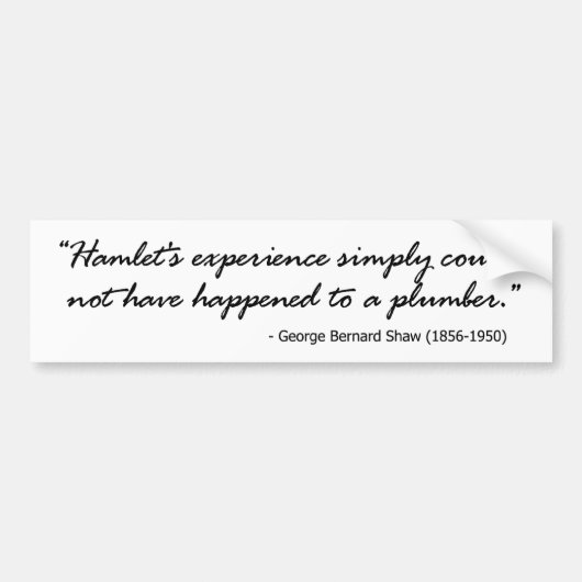 George Bernard Shaw over Hamlet Bumpersticker (Voorkant)