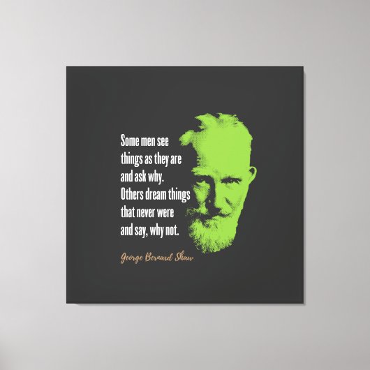 George Bernard Shaw Quote Canvas Afdruk (Voorkant)