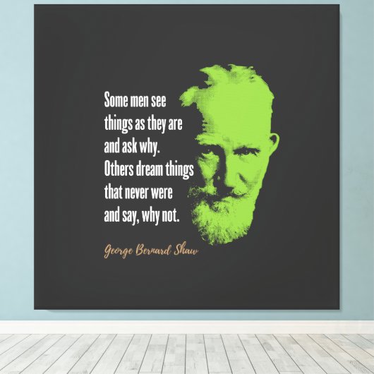George Bernard Shaw Quote Canvas Afdruk (Insitu (Houten vloer))