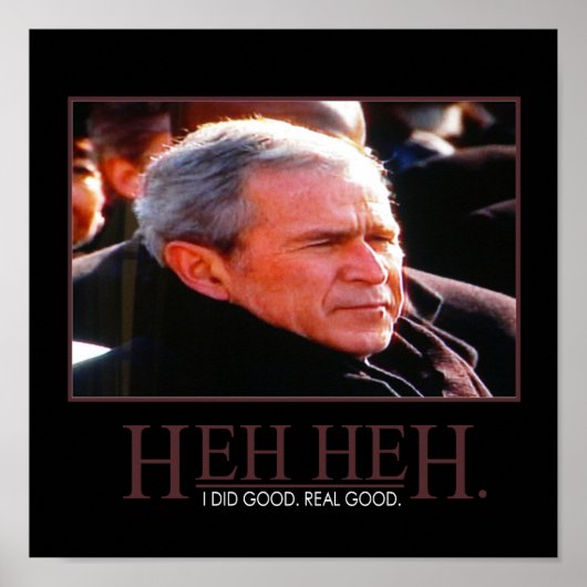 George Bush Motivatieposter Poster (Voorkant)