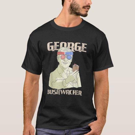 George Bushwacker George Struik grappig 4 juli T-shirt (Voorkant)