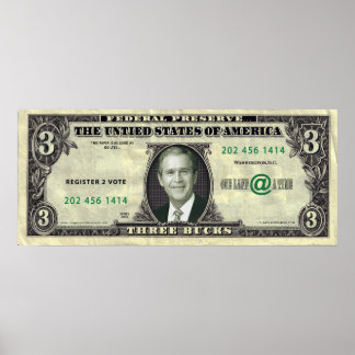 George Dubya Struik $3 Bill Poster