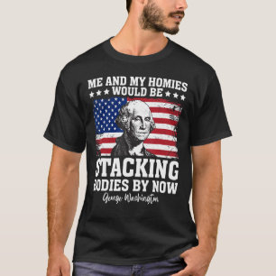 George ik en mijn huizen zouden lichamen kraken do t-shirt