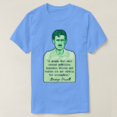 George Orwell Portret en Quote 2 T-shirt (Design voorkant)