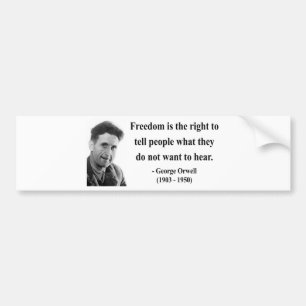 George Orwell Quote 4b Bumpersticker
