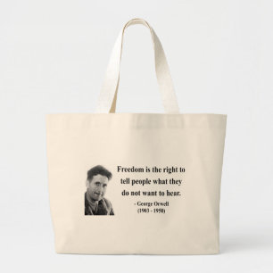 George Orwell Quote 4b Grote Tote Bag