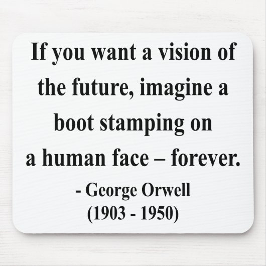 George Orwell Quote 9a Muismat (Voorkant)