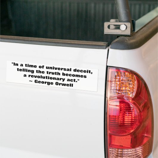 George Orwell Truth Quote Bumpersticker (Op Truck)