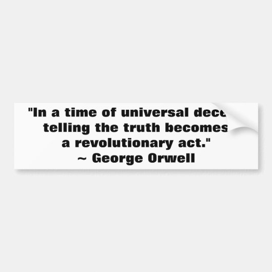 George Orwell Truth Quote Bumpersticker (Voorkant)