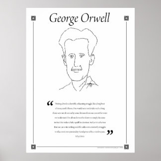George Orwell Writing Quote Poster