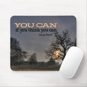 George Reeves Inspirerend quote "You can" Muismat