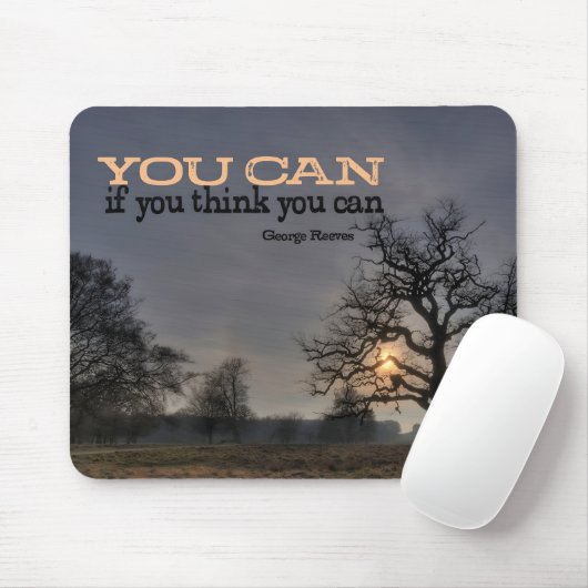 George Reeves Inspirerend quote "You can" Muismat (Met muis)