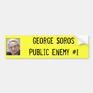 George SorosPublic Enemy #1 Bumpersticker