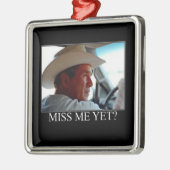 George Struik/Miss me toch? Metalen Ornament (Links)