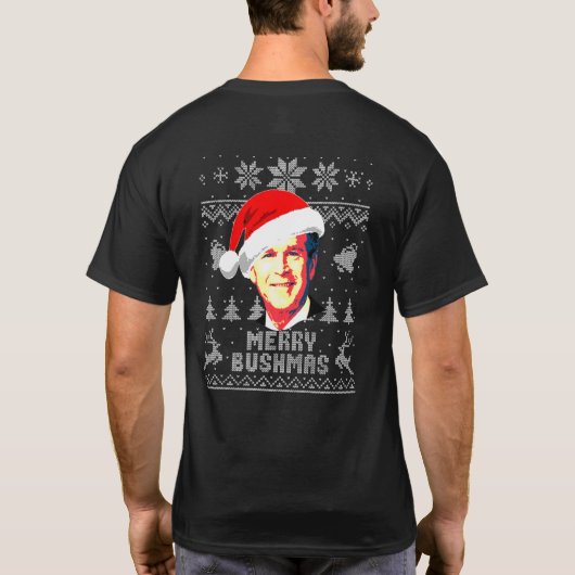 George W Bush Merry Bushmas Christmas T-shirt (Achterkant)