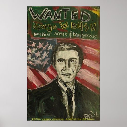 GEORGE W BUSH WILDE POSTER (Voorkant)
