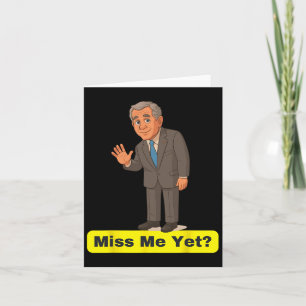 George W. Struik - Miss Me Yet Anti-Trump Kaart
