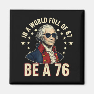 George Washington 67 Meme In De Wereld Vol Van 67 Magneet