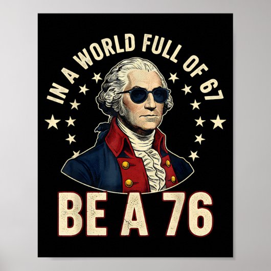George Washington 67 Meme In The World Full Of 67  Poster (Voorkant)