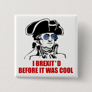 George Washington Brexit 1776 EU-vlag zonnebril Vierkante Button 5,1 Cm