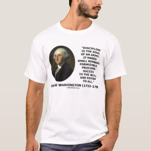 George Washington Discipline Soul Army Quote T-shirt