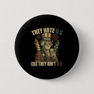 George-Washington Drink Funny Ze Haten Cuz Aint U Ronde Button 5,7 Cm